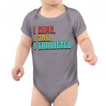 I Came I Saw I Conquered Baby Jersey Onesie - Cool Baby Bodysuit - Best Selling Baby One-Piece Baby Items