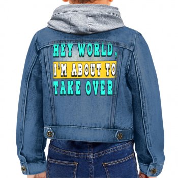 Cool Quote Toddler Hooded Denim Jacket - Sarcastic Jean Jacket - Printed Denim Jacket for Kids