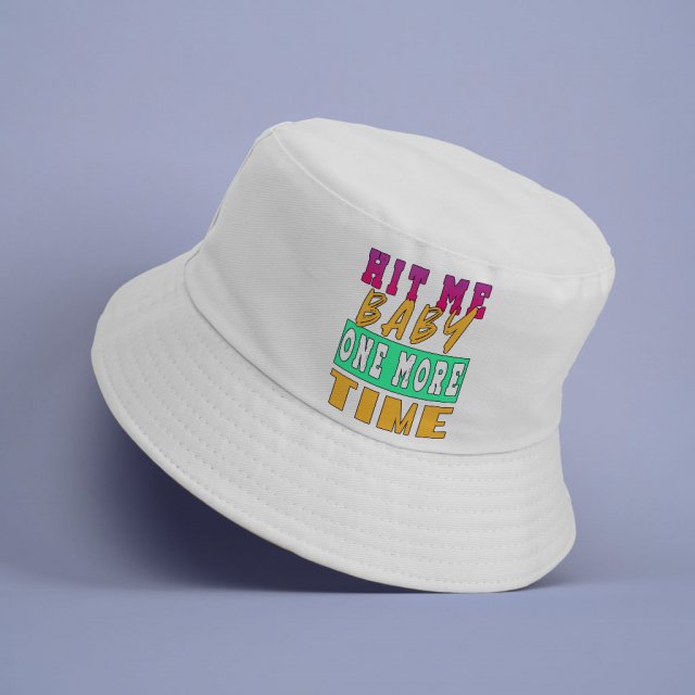 Hit Me Baby One More Time Bucket Hat – Song Lyrics Hat – Cool Graphic Bucket Hat