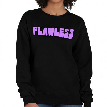 Flawless Crewneck Sweatshirt - Best Design Women's Sweatshirt - Trendy Sweatshirt