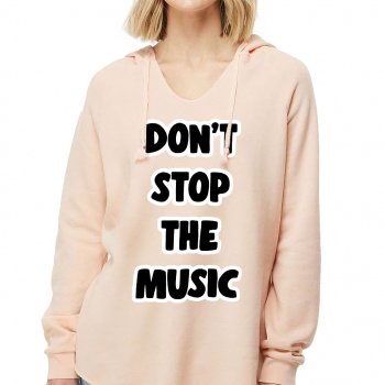 Don't Stop the Music California Wave Wash Hoodie - Trendy Hooded Sweatshirt - Best Design Hoodie