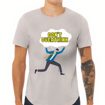 Don't Overthink Curved Hem T-Shirt - Graphic T-Shirt - Illustration Curved Hem Tee