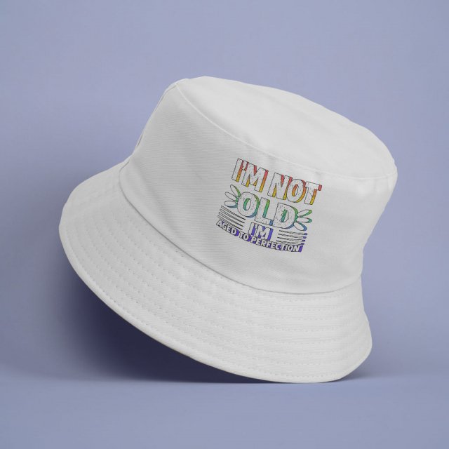 Aged to Perfection Bucket Hat - I'm Not Old Hat - Funny Bucket Hat - Image 3