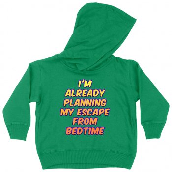 Funny Design Toddler Hoodie - Cool Saying Toddler Hooded Sweatshirt - Printed Kids' Hoodie