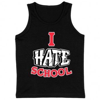 I Hate School Kids' Jersey Tank - Printed Sleeveless T-Shirt - Cool Trendy Kids' Tank Top