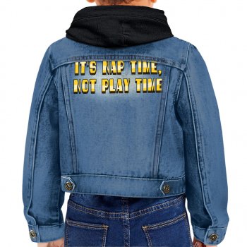 Nap Time Toddler Hooded Denim Jacket - Quotes Jean Jacket - Best Selling Denim Jacket for Kids