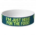 I'm Just Here for the Food Pet Bowl - Funny Design Dog Bowl - Best Print Pet Food Bowl MADE IN THE USA Pet Supplies Pet Supplies