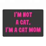 I'm Not a Cat Pet Food Mat - Cute Anti-Slip Pet Bowl Mat - Printed Pet Feeding Mat MADE IN THE USA Pet Supplies Pet Supplies