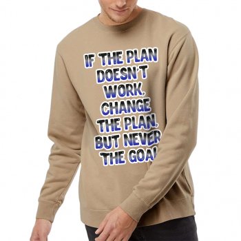 Motivational Quote Midweight Sweatshirt - Cool Crewneck Sweatshirt - Best Print Sweatshirt