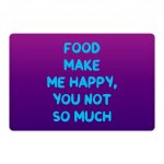 Funny Design Pet Food Mat - Sarcastic Anti-Slip Pet Bowl Mat - Cool Saying Pet Feeding Mat MADE IN THE USA Pet Supplies Pet Supplies