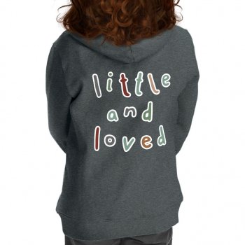 Little and Loved Toddler Full-Zip Hoodie - Kawaii Toddler Hoodie - Themed Kids' Hoodie