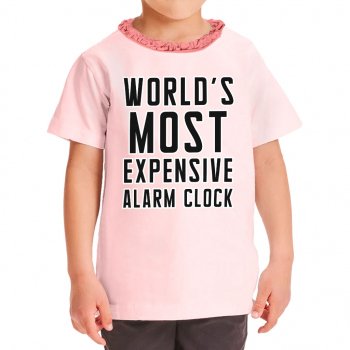 Expensive Alarm Clock Girls' Ruffle Neck T-Shirt - Best Design Toddler T-Shirt - Trendy Ruffle Neck Tee