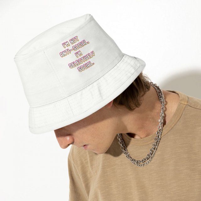 I'm Not Anti-social Bucket Hat - Funny Hat - Themed Bucket Hat - Image 4