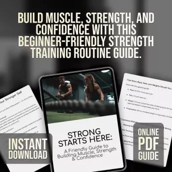 Strong Starts Here: A Friendly Guide to Building Muscle, Strength & Confidence | Strength Training Routine eBook for Beginners, Digital Download Fitness Guide