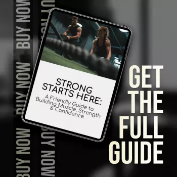 Strong Starts Here: A Friendly Guide to Building Muscle, Strength & Confidence | Strength Training Routine eBook for Beginners, Digital Download Fitness Guide