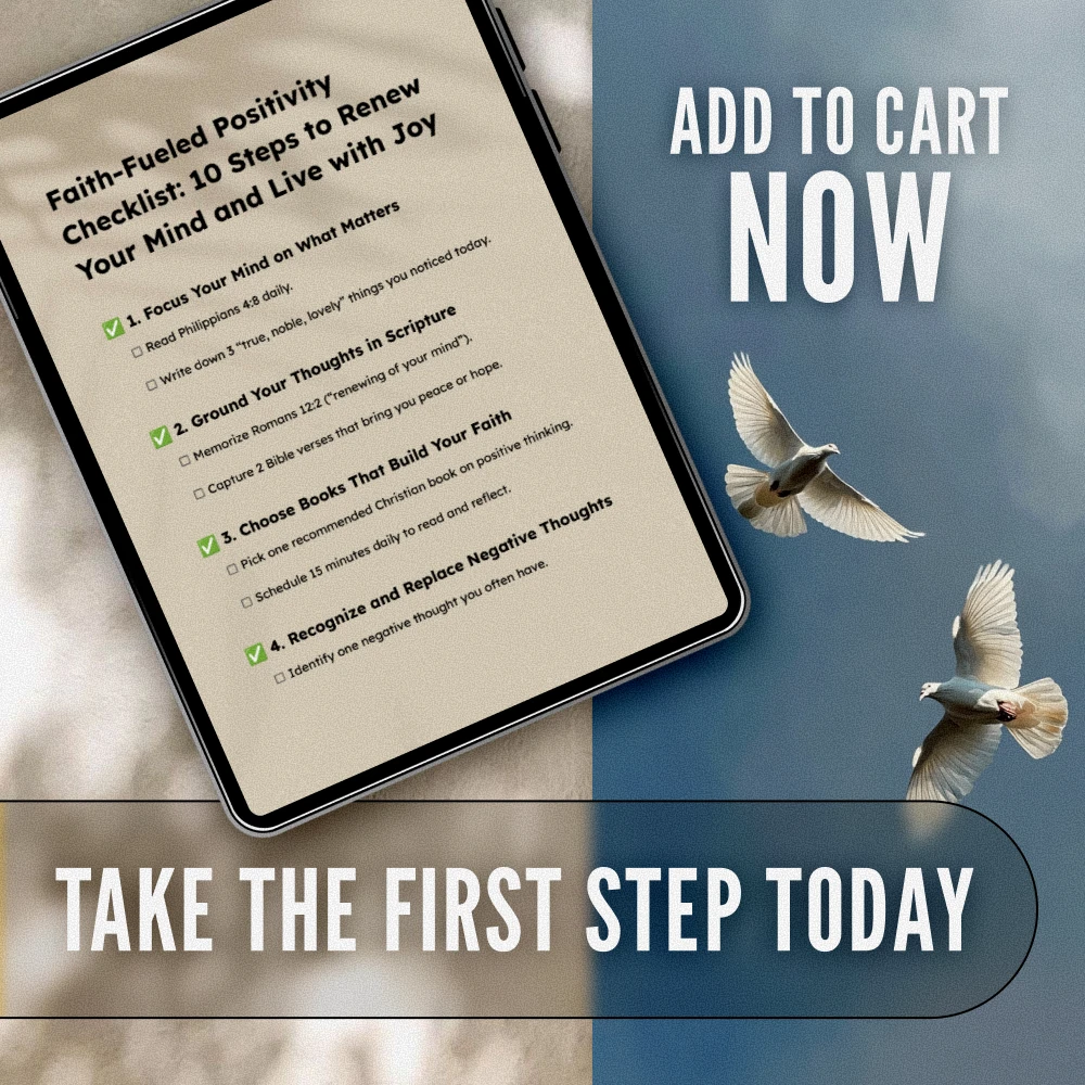Faith-Fueled Positivity Checklist: 10 Steps to Renew Your Mind and Live with Joy | Christian Books on Positive Thinking | Scripture-Based Digital Download - Image 7
