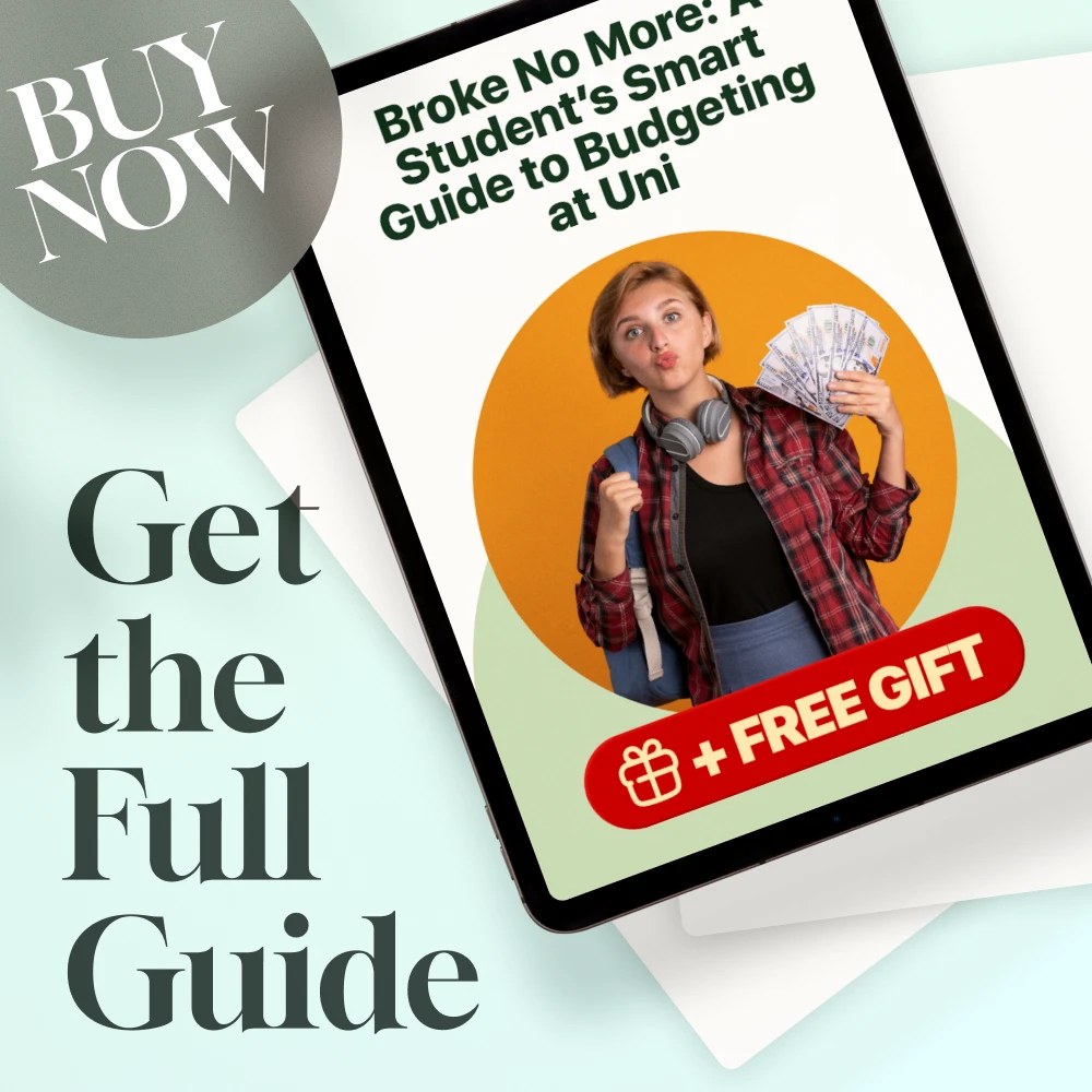 Broke No More: A Student’s Smart Guide to Budgeting at Uni | Digital Download | How to Budget at Uni - Image 7