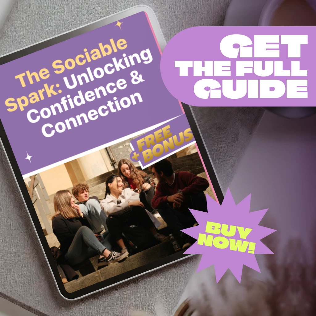 The Sociable Spark: Unlocking Confidence & Connection | Guide to How to Become More Sociable and Confident – Digital Download - Image 7